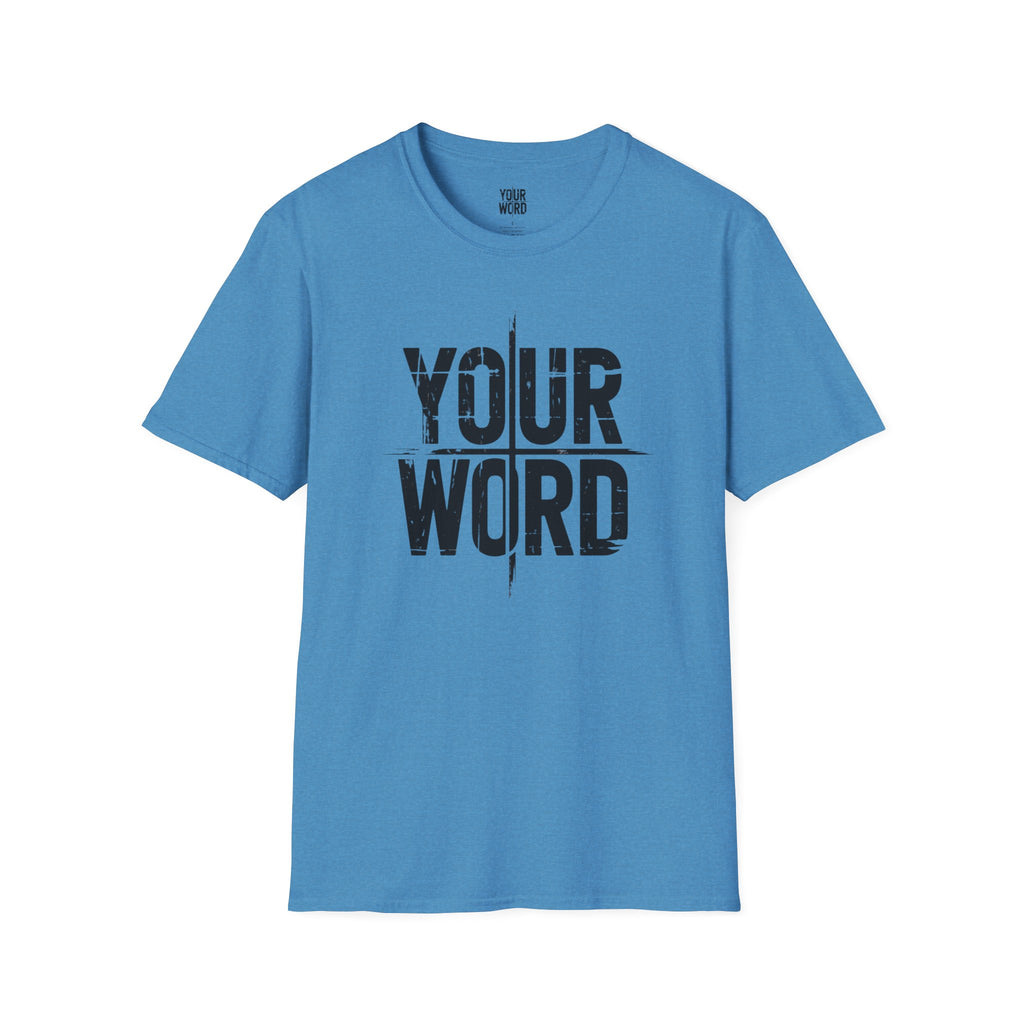YOUR WORD T-Shirt