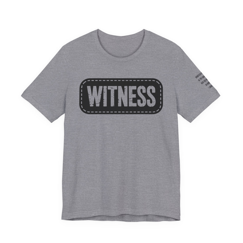 WITNESS  T-Shirt
