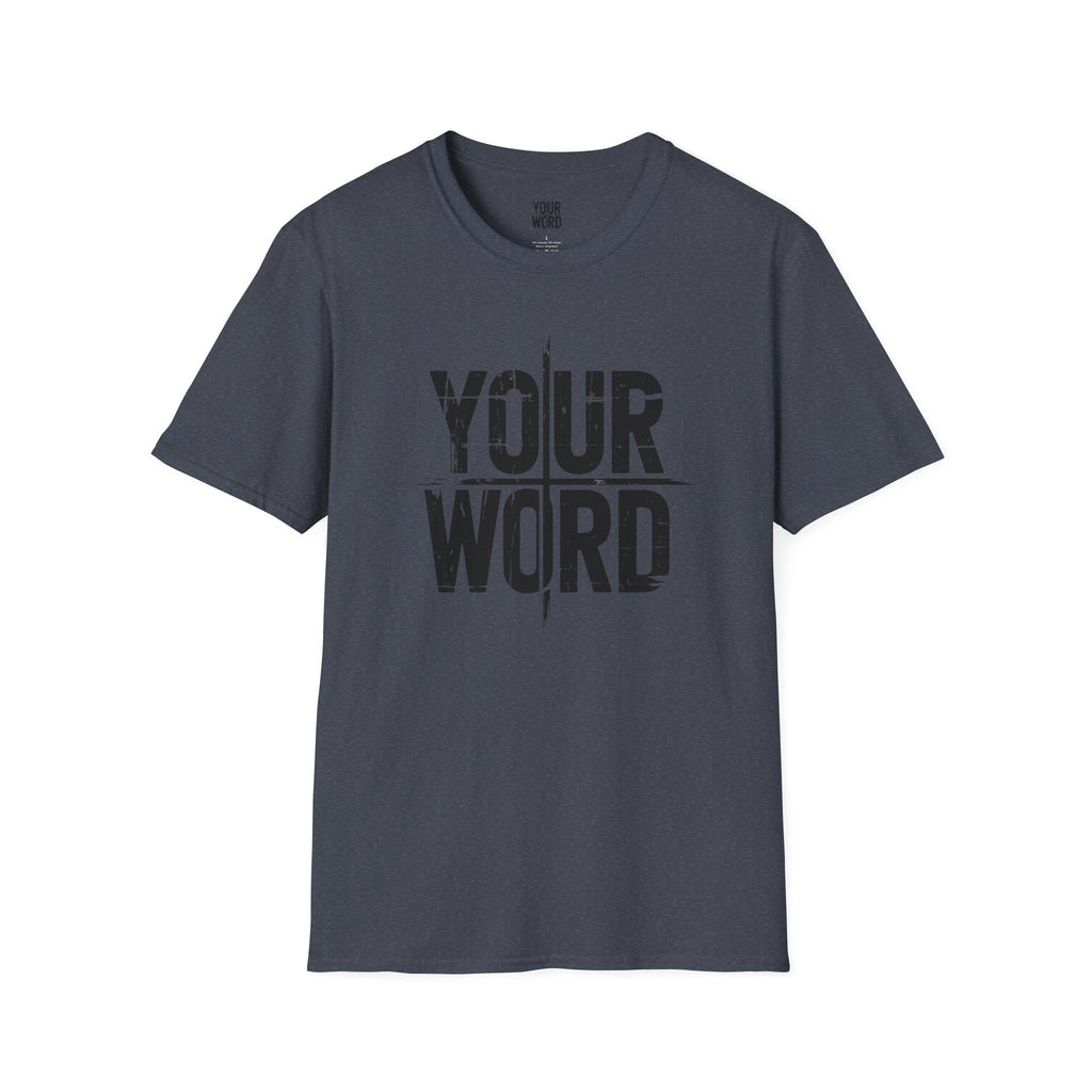 YOUR WORD T-Shirt