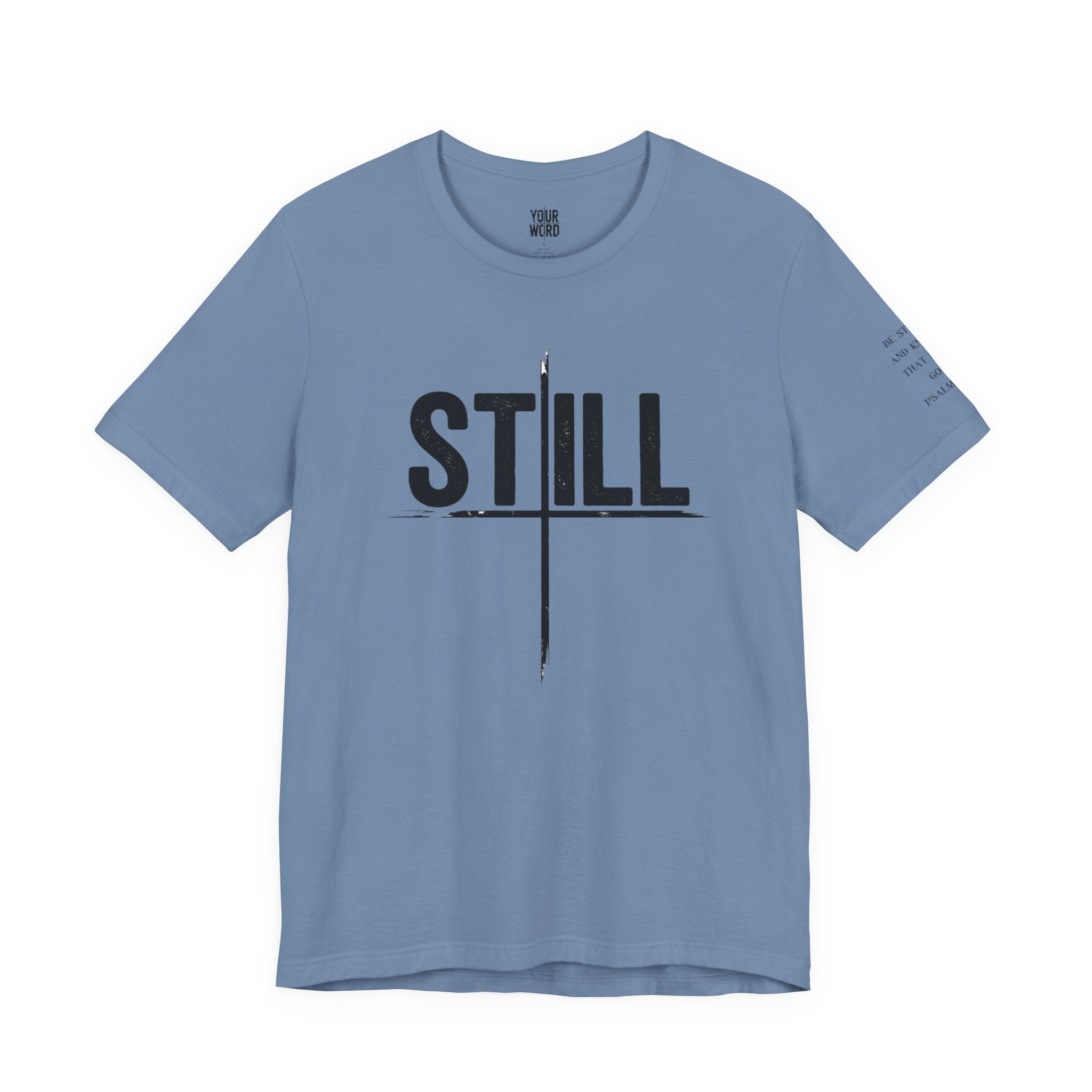 STILL  T-Shirt