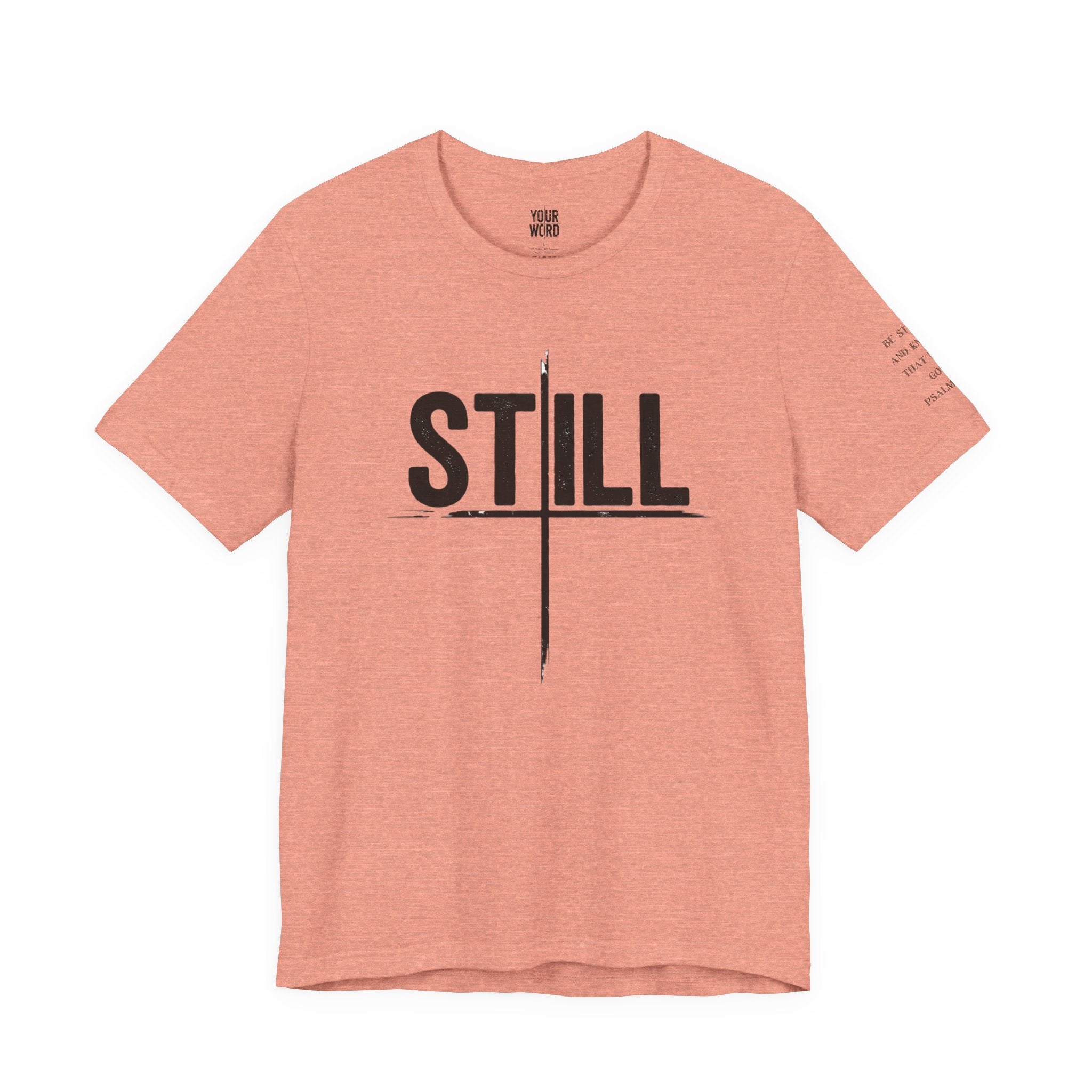 STILL  T-Shirt