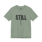 STILL  T-Shirt