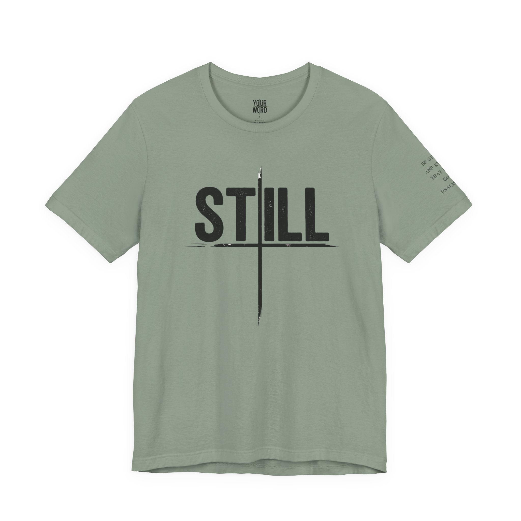 STILL  T-Shirt