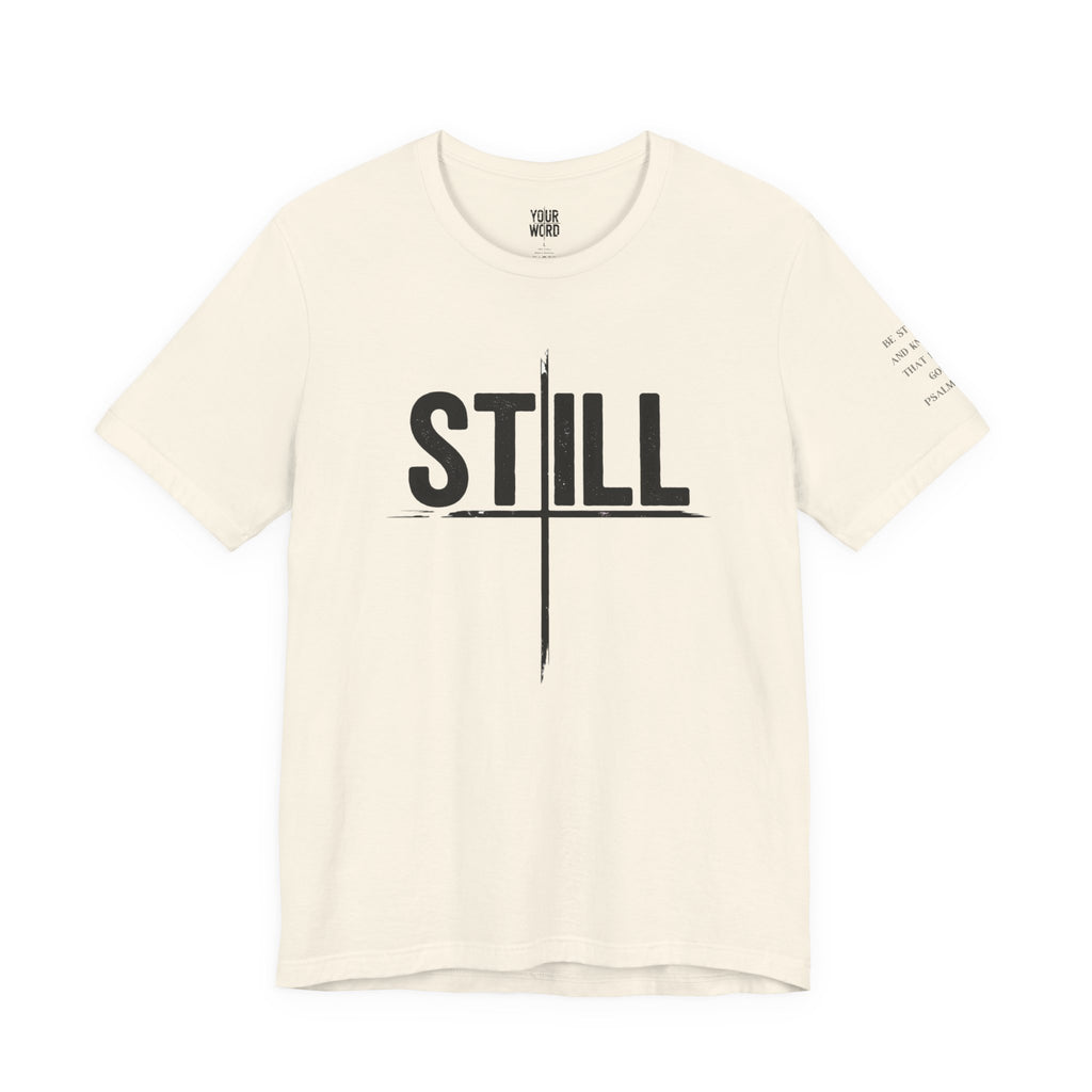 STILL  T-Shirt
