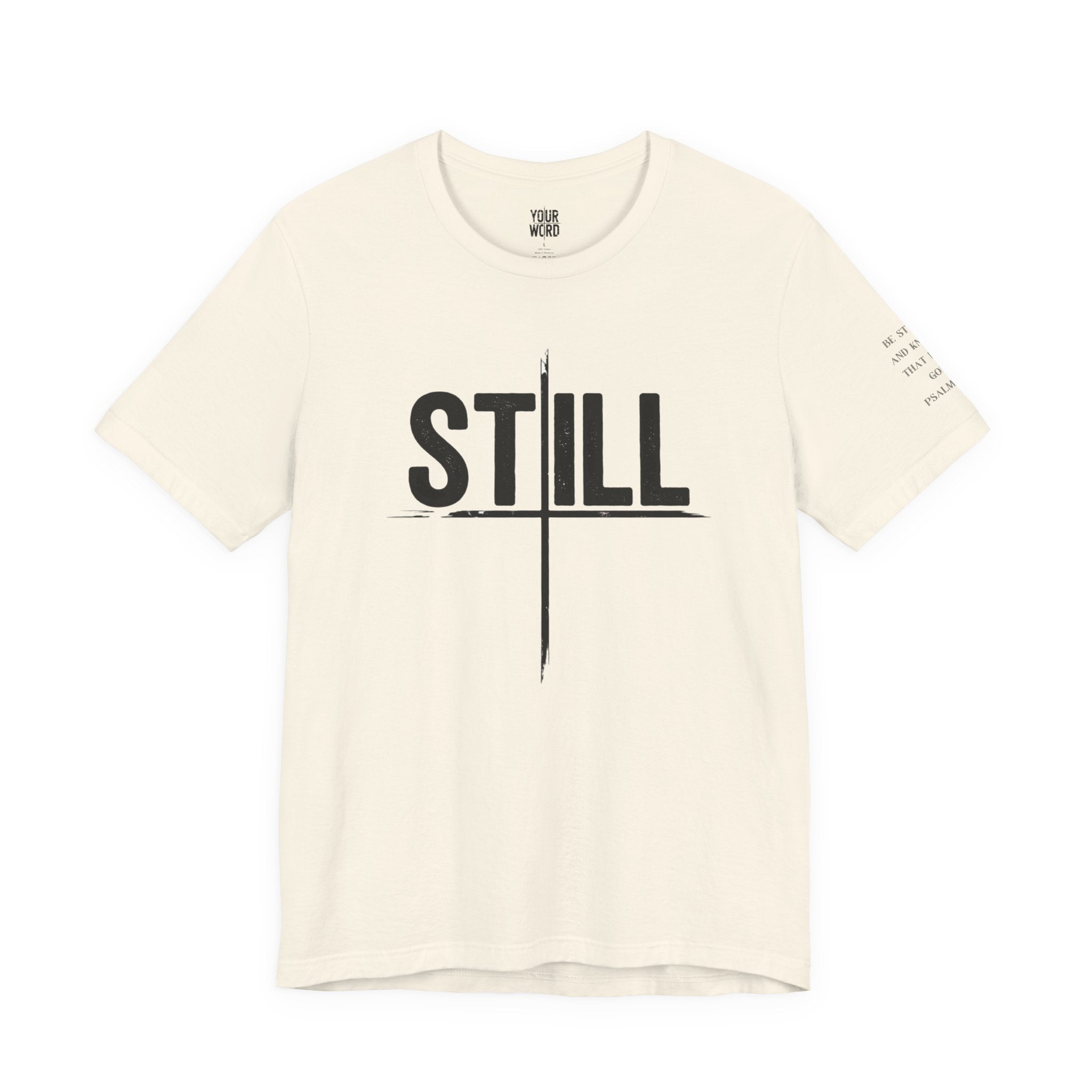 STILL  T-Shirt