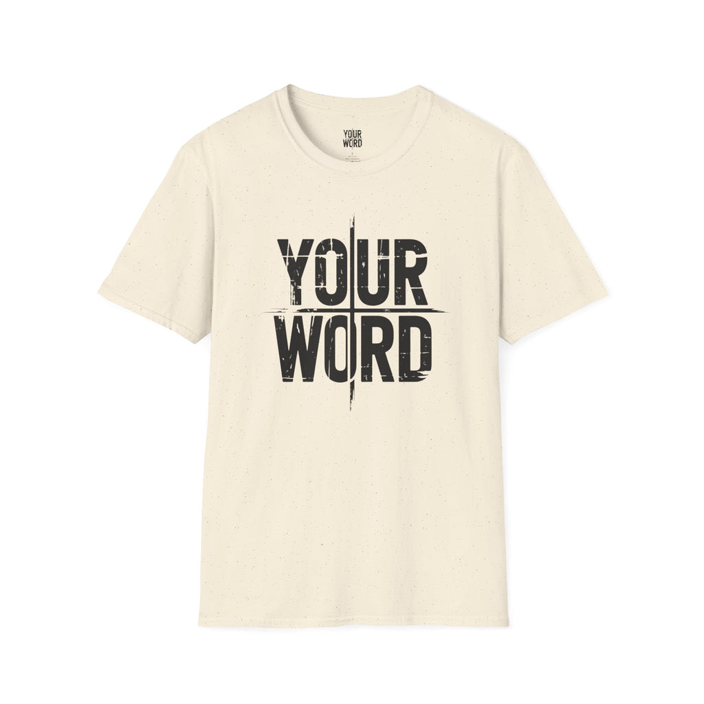 YOUR WORD T-Shirt