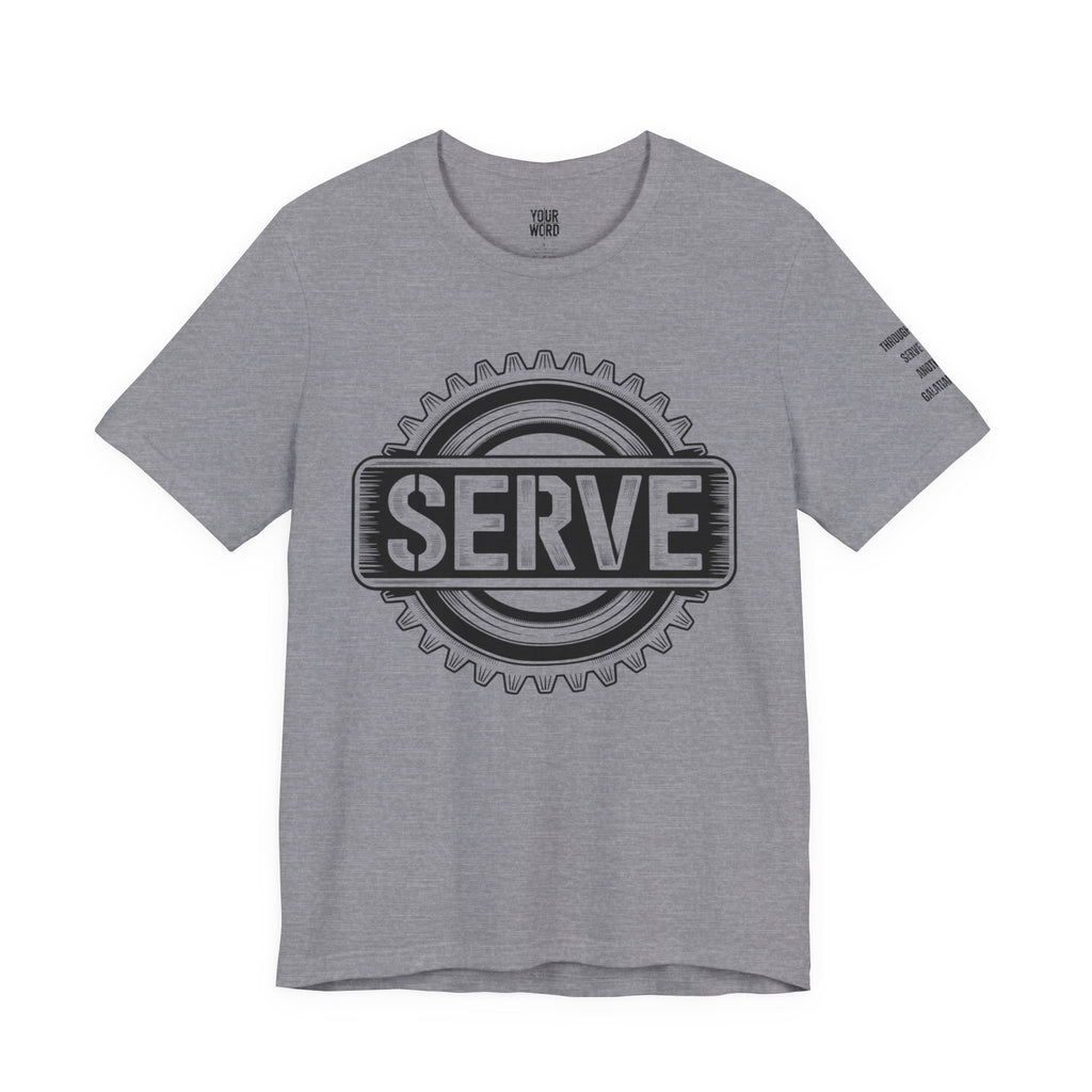 SERVE  T-Shirt