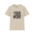 YOUR WORD T-Shirt