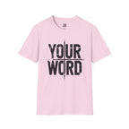 YOUR WORD L T-Shirt