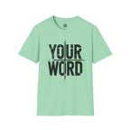YOUR WORD L T-Shirt