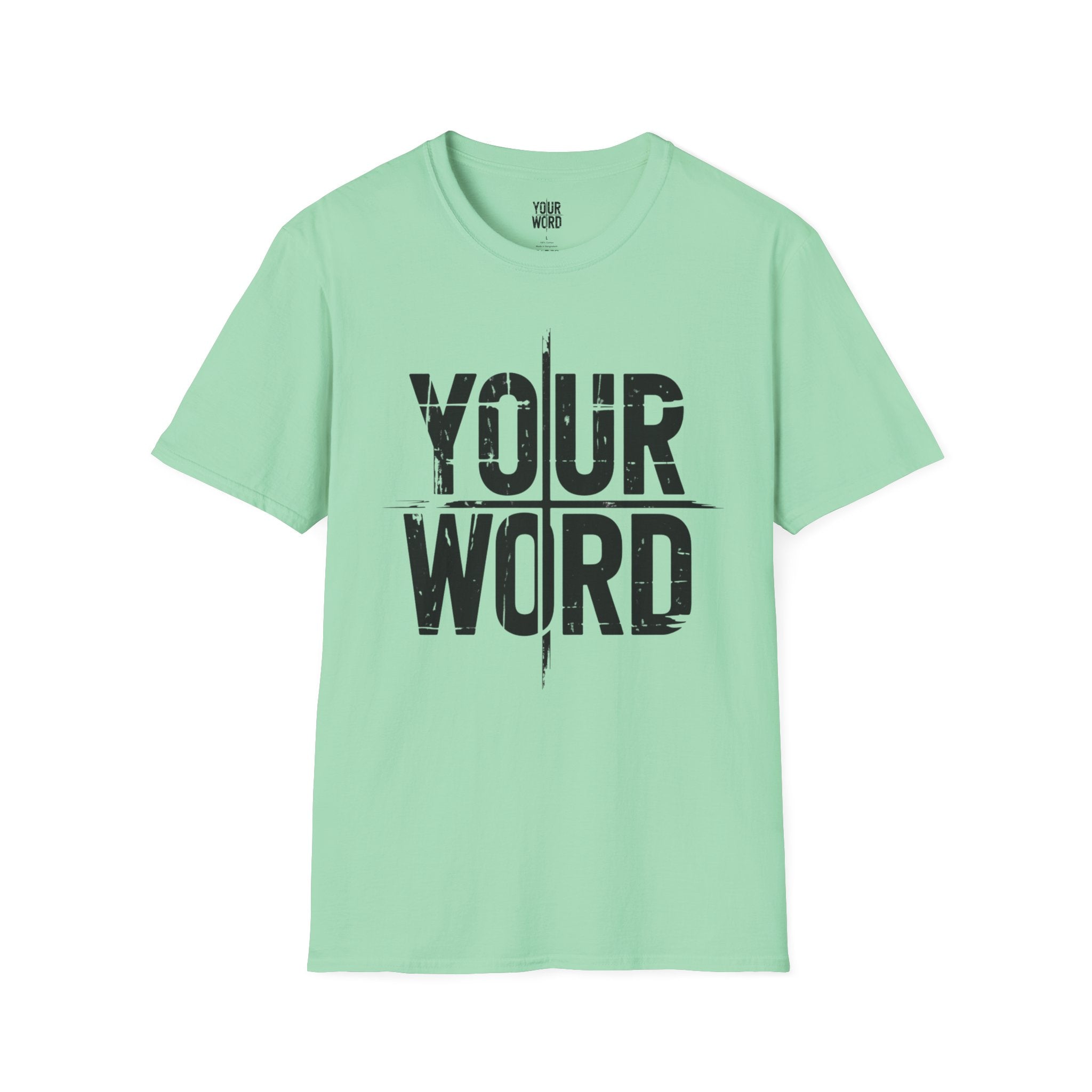 YOUR WORD L T-Shirt