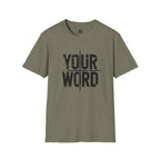 YOUR WORD T-Shirt