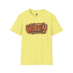 WORTHY T-Shirt