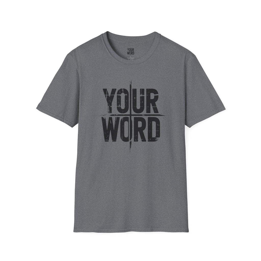 YOUR WORD T-Shirt