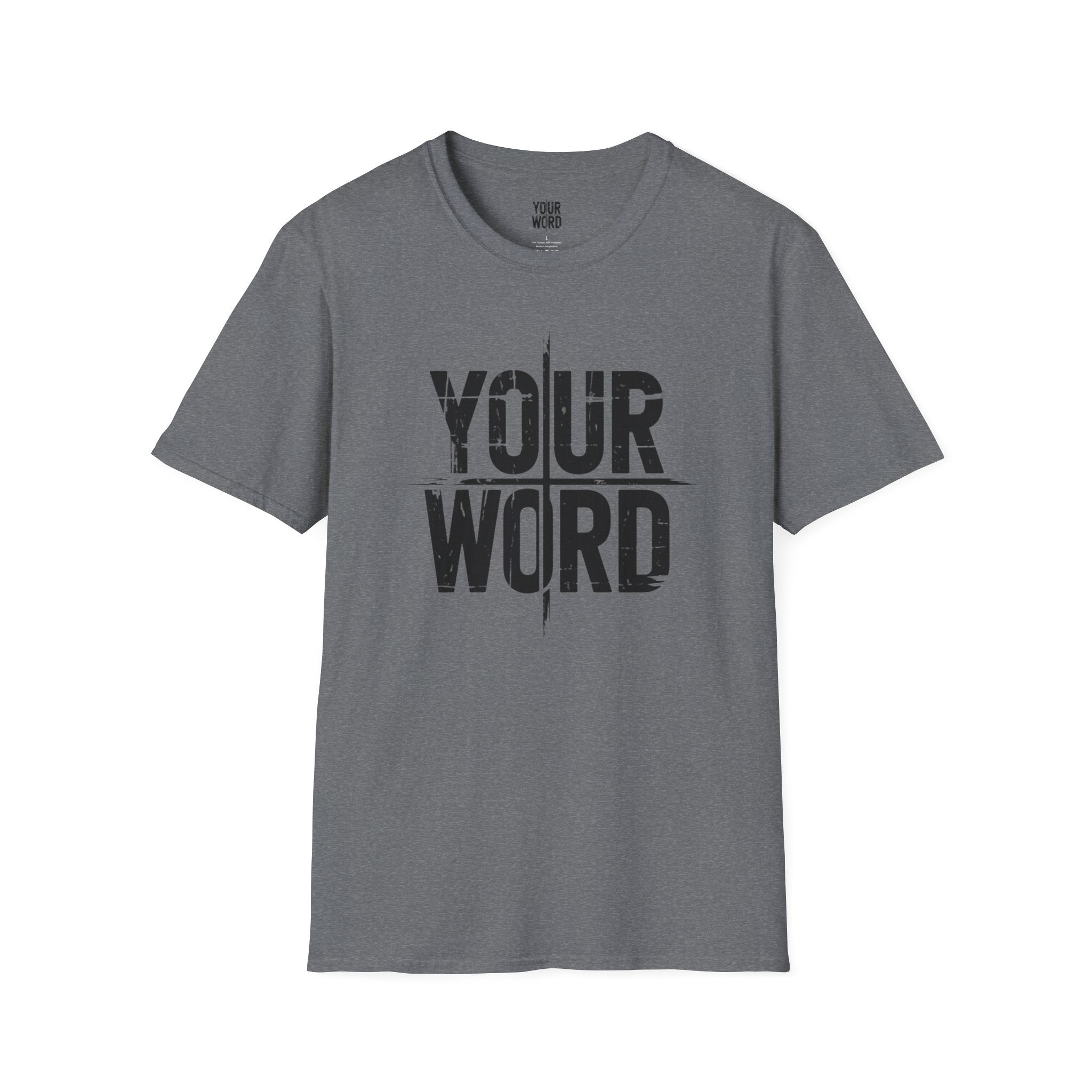 YOUR WORD T-Shirt