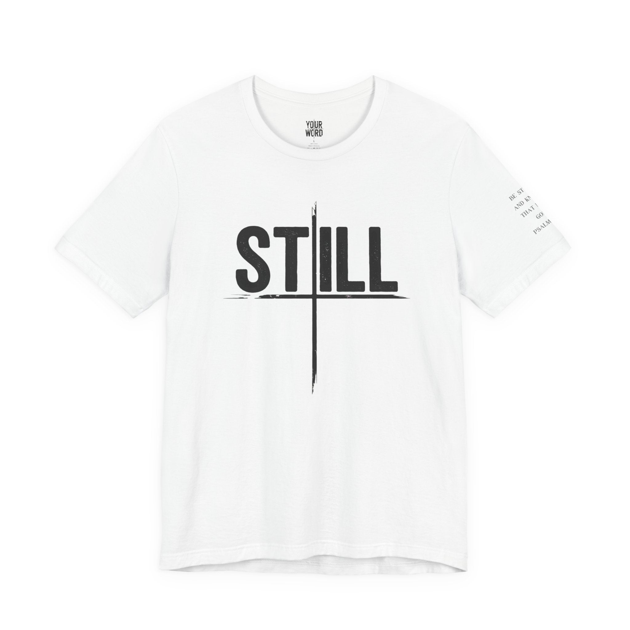 STILL  T-Shirt