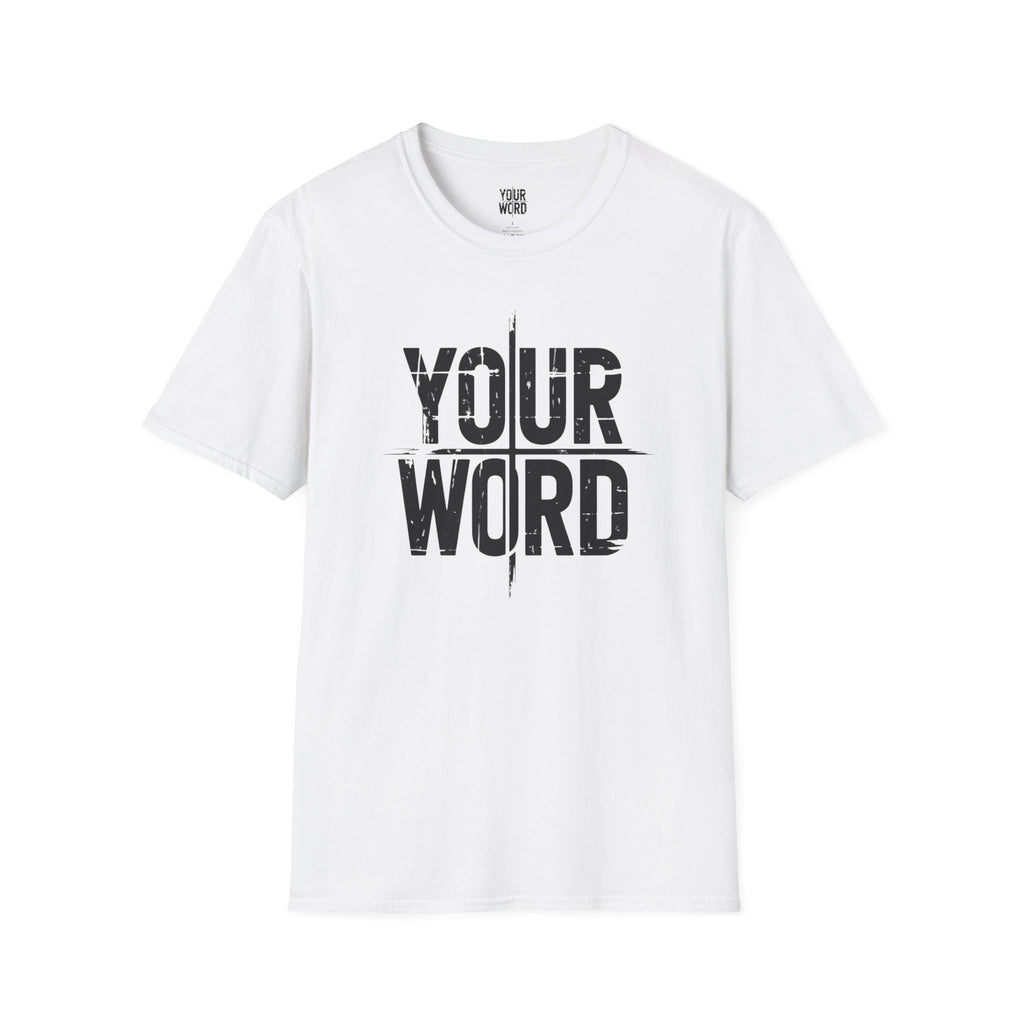 YOUR WORD T-Shirt