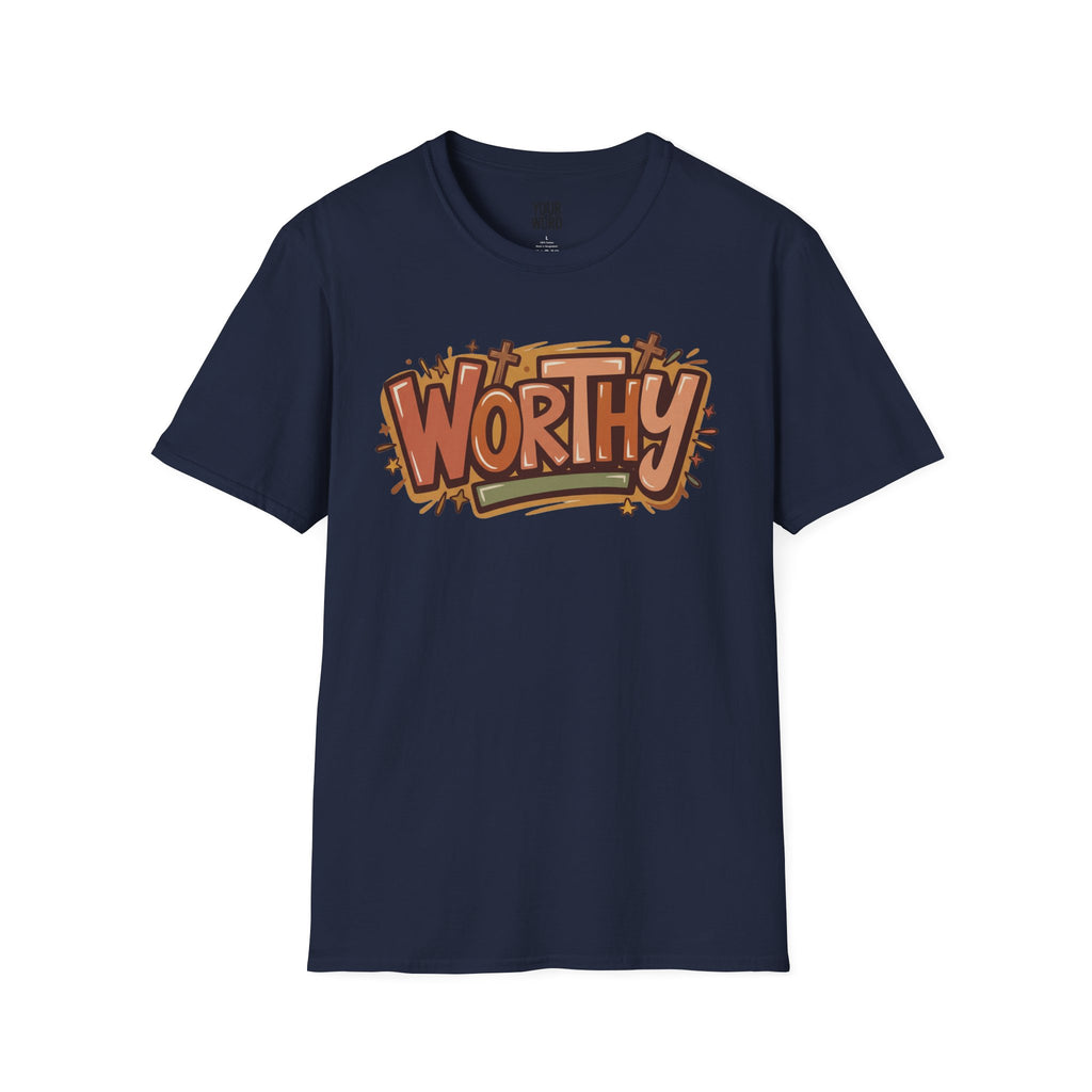 WORTHY T-Shirt