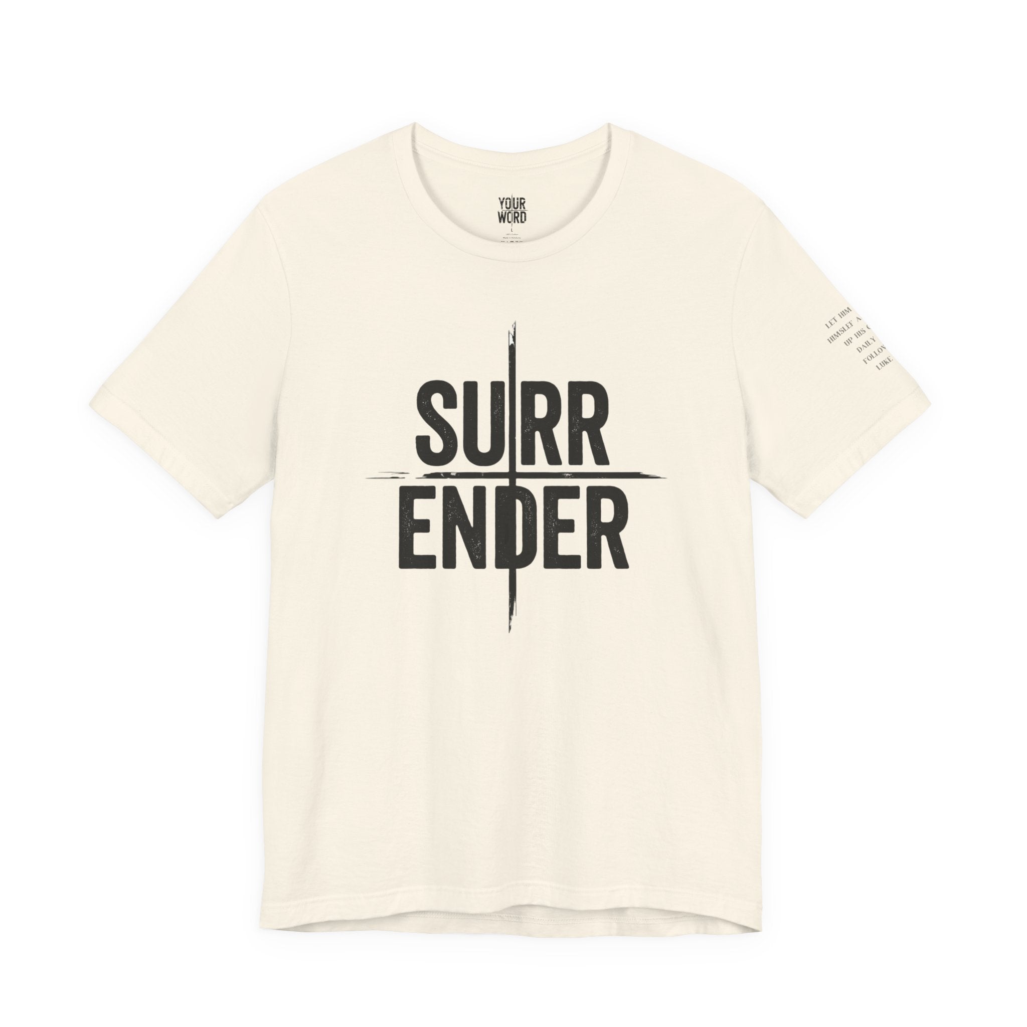 SURRENDER  T-Shirt