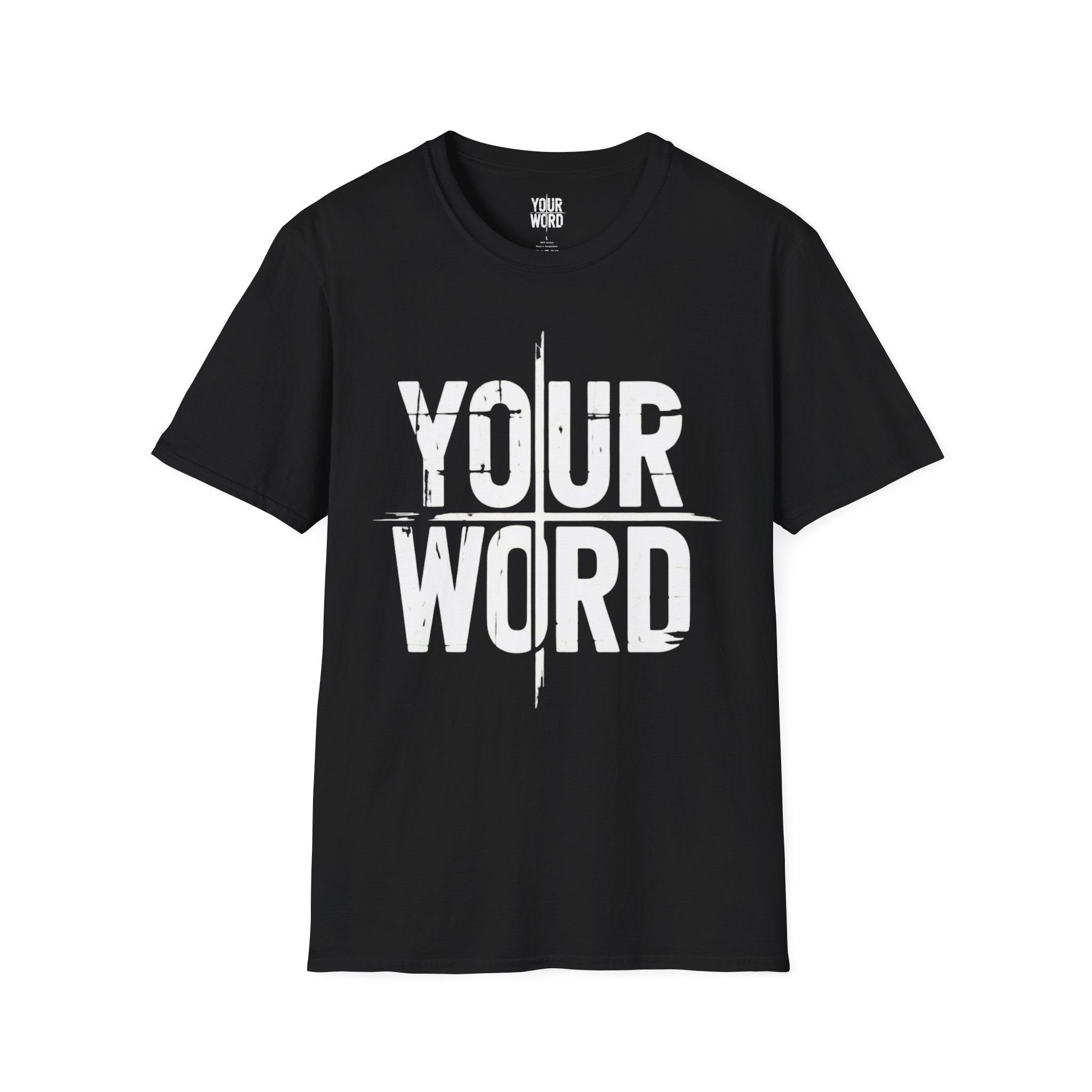YOUR WORD L T-Shirt