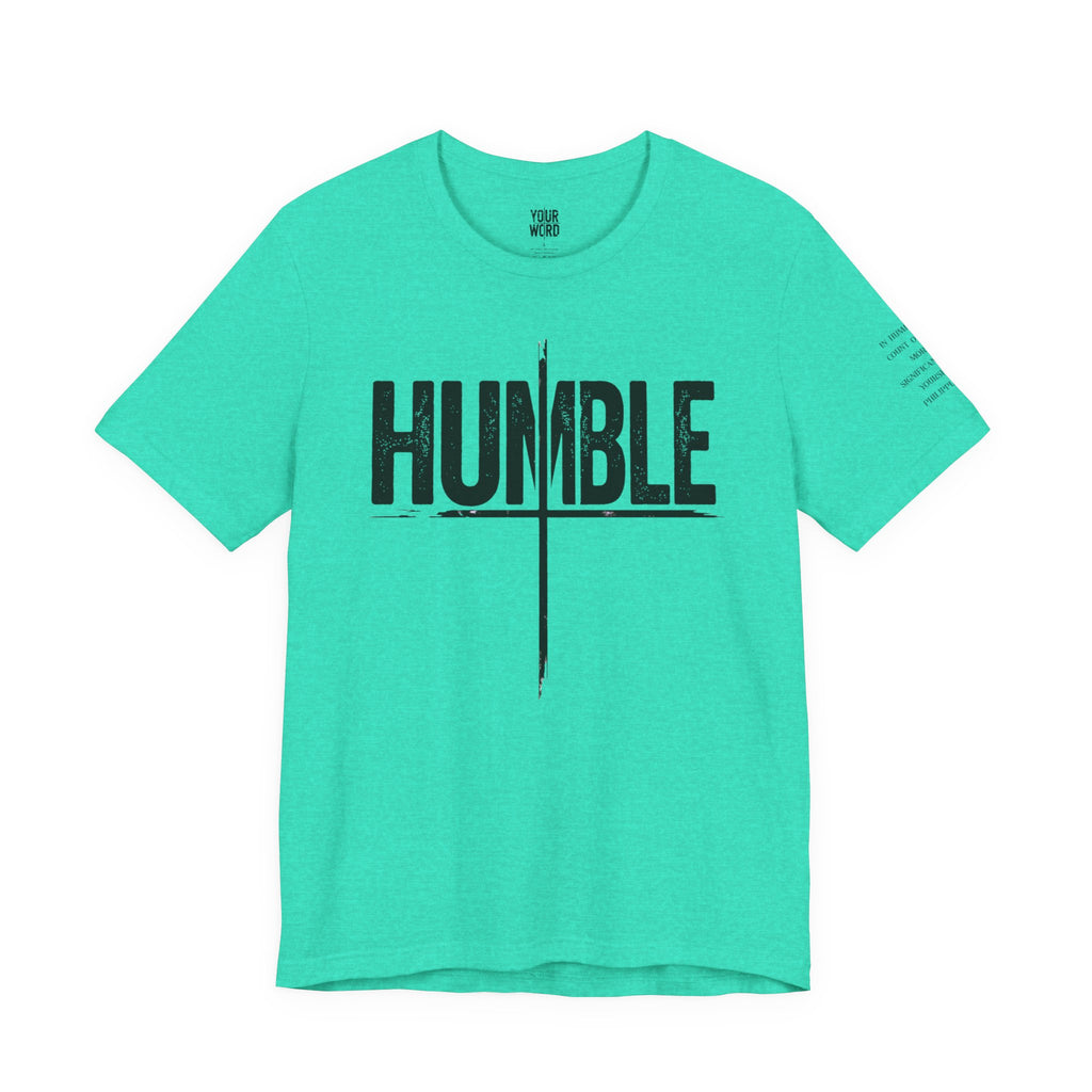 HUMBLE  T-Shirt