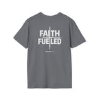 Faith Fueled T-Shirt