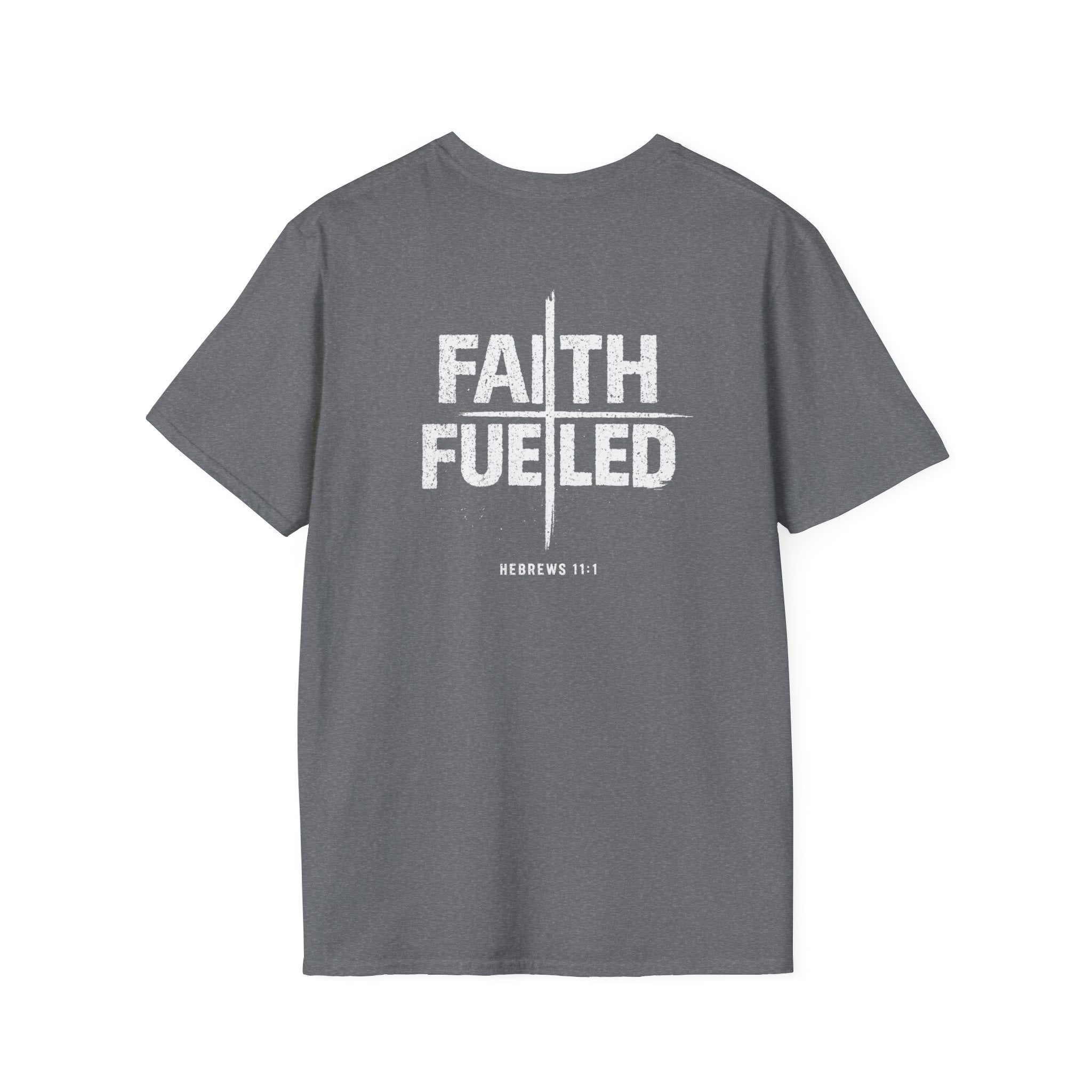 Faith Fueled T-Shirt